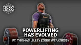 Ep 38 - Powerlifting gyms aren't the same, ft. Thomas Lilley (Zero Weakness)