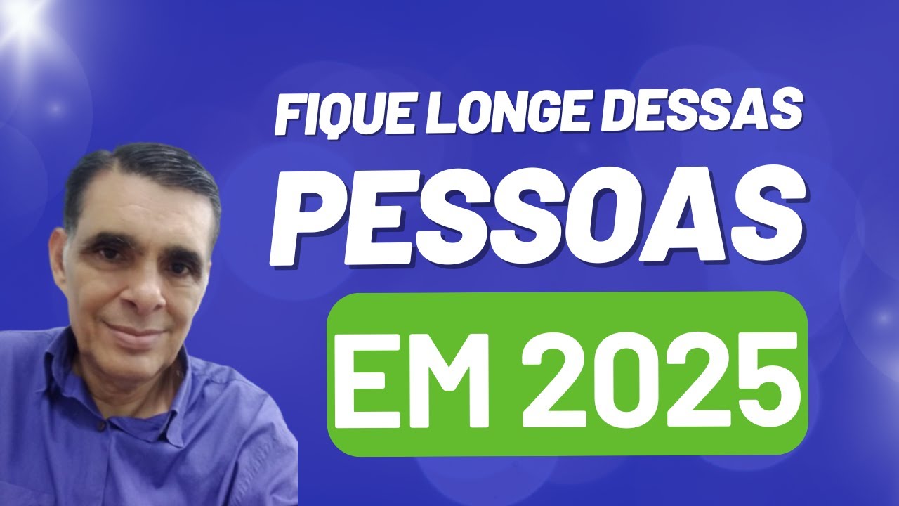 ELIMINE Essas Pessoas Da Sua Vida Em 2025 - YouTube