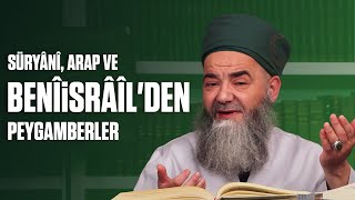 Peygamberlerden Hangileri Süryânî? Hangileri Arap? Hangileri Benîisrâîldendir?