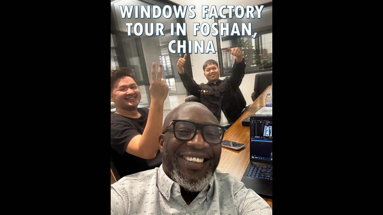 Building In Ghana | Day One In China | Our Primary Window Factory Visit | Come Talk To BCS