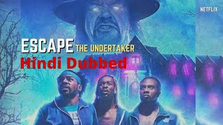 escape the undertaker (2021) . escape the undertaker Hollywood Hindi dubbed full movie.escape the un screenshot 5