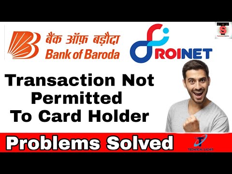 Bank of baroda Transaction not permitted to card holder problem solve  ho gya .