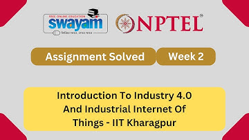Introduction To Industry 4.0 And Industrial Internet Of Things Week 2 || NPTEL ANSWERS 2025 #nptel