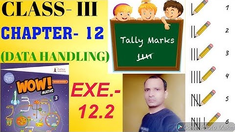 WOW MATHS,  CLASS- III, CH.- 12 (DATA HANDLING), EXE.- 12.2