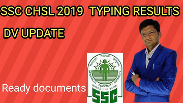 ssc chsl 2019 documents verification|| chsl 2019 typing test results update