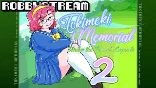 Tokimeki Memorial - Part 2 - ROBBYSTREAM @ROBBYVODS
