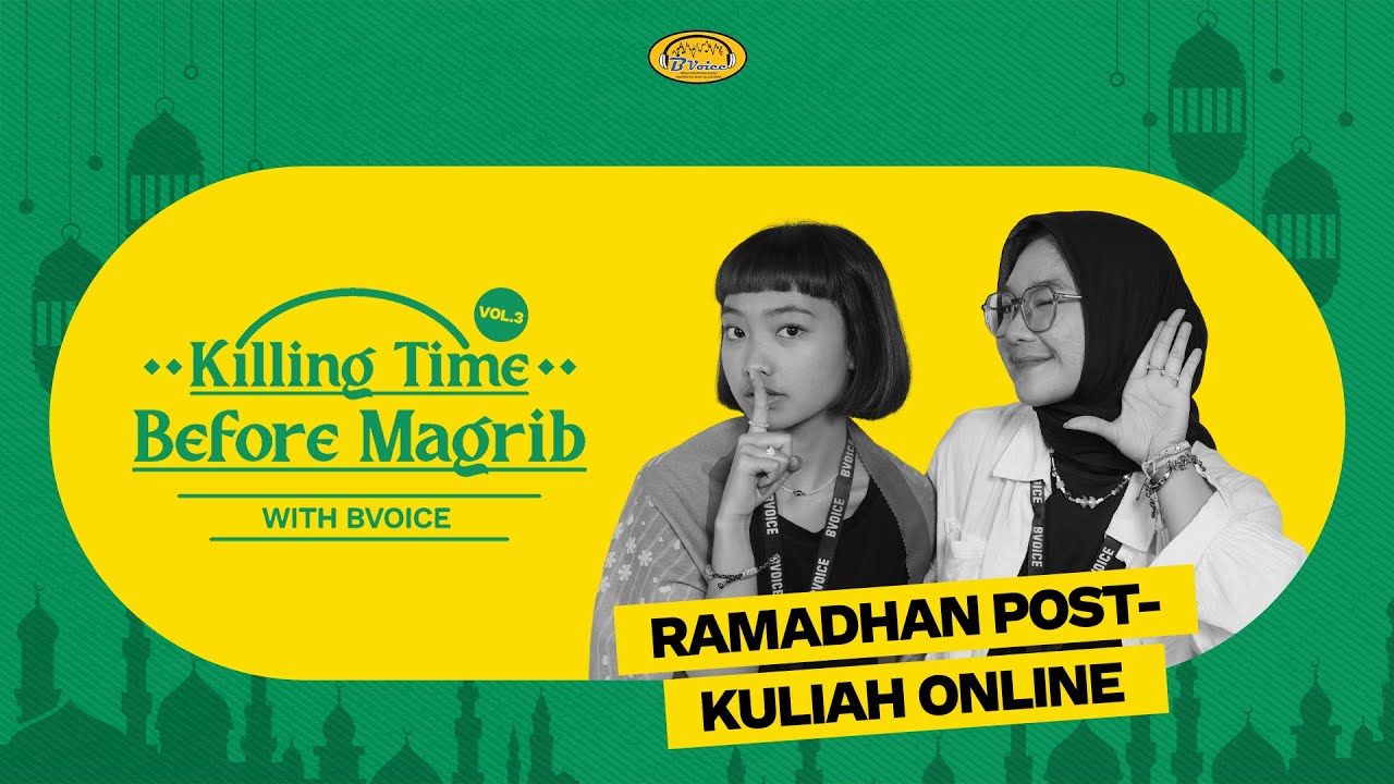 #KTBMVOL3 Ep. 1 : Ramadhan Post-Kuliah Online