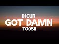 Toosii Got Damn 1Hour mp3
