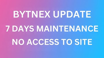 BYTNEX UITVAL WEGENS ONDERHOUD – VOLLEDIGE UPDATE & RETOURDATUM