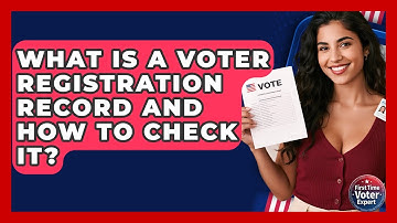What Is A Voter Registration Record And How To Check It? - First Time Voter Expert