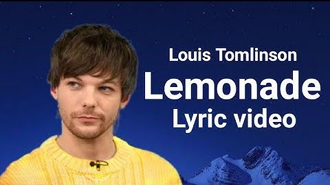 Louis Tomlinson – Lemonade (Official Lyric Video | 2025)