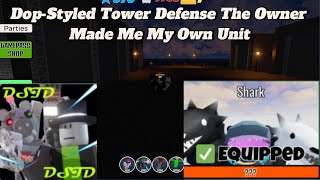 Roblox Dop Styled Tower Defense (I Got My Own Custom Unit)