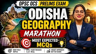 OPSC OCS Prelims 2026 | Odisha Geography Marathon for OPSC Prelims 2026 Exam