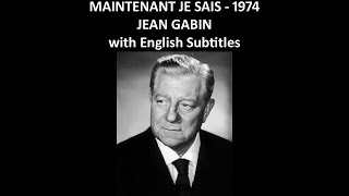 Maintenant je sais - Jean Gabin - with English Subtitles 