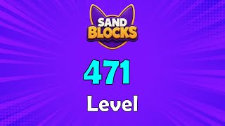 Sand Blocks Level 471 Solution Walkthrough 