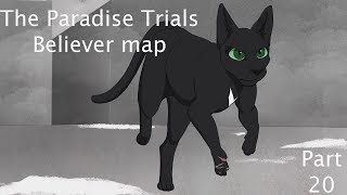 Believer part 20 || The Paradise Trials Map
