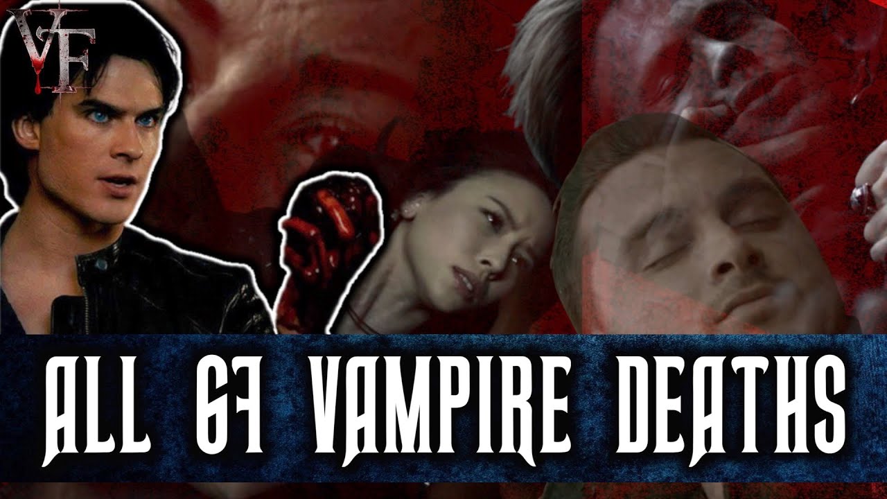 EVERY SINGLE VAMPIRE DEATH From The Vampire Diaries YouTube