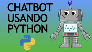 How to Create a Chatbot with Python - Tutorial