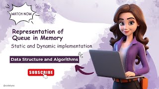 Representation of Queue in Memory﻿ | Data Structure and Algorithms
