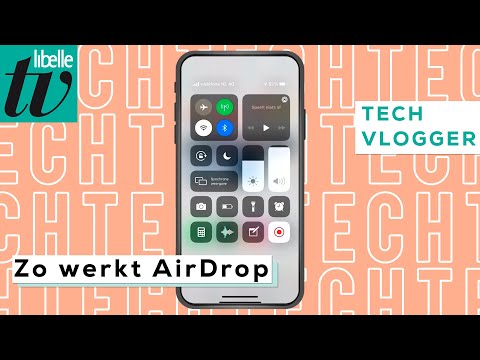 AirDrop zo werkt het en hierom is het handig - Libelle Techvlogger