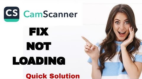 How To Fix And Solve Not Loading On CamScanner App | Easy Fix