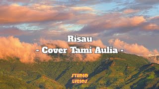 Risau - Melly Goeslaw Cover By Tami Aulia