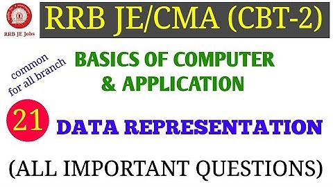 COMPUTER DATA REPRESENTATION ALL IMPORTANT QUESTIONS FOR RRB JE/CMA CBT-2