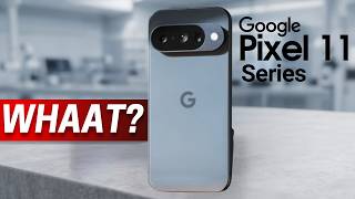 Google Pixel 11 Series —  BIG CHANGE RUMOR!
