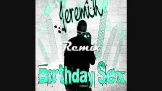 Jeremiah: Birthday Sex (remix) Resimi