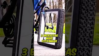 3 bicicletas mais estranhas