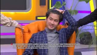 Anrez Pilih Amanda Caesa Atau Tiara Andini? | OPERA VAN JAVA (18/05/21) Part 3