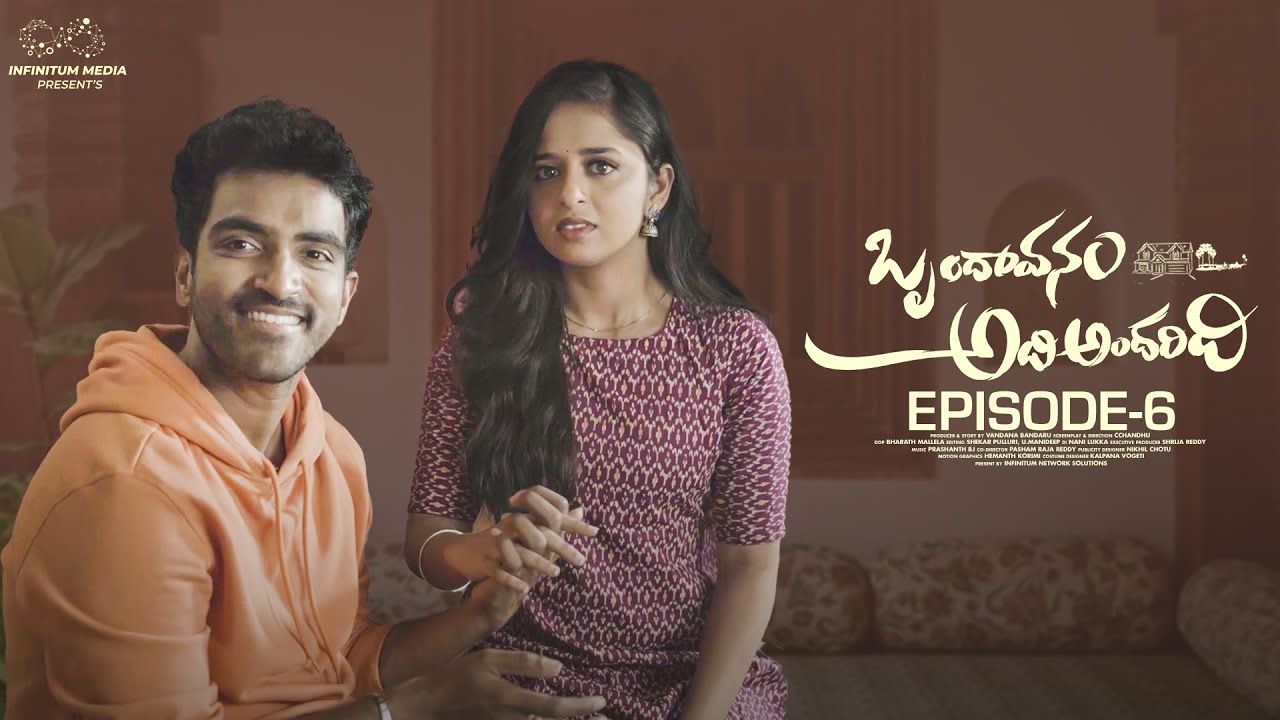 Brundhavanam Adi Andharidi || Ep - 6 || Pravallika Damerla || Amardeep || Shivani || Infinitum Media