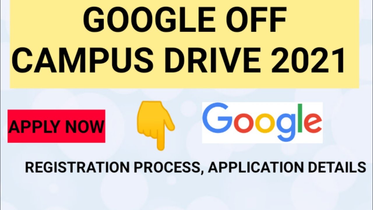 GOOGLE Hiring || Off Campus Drive 2021 - Registration process, eligibility | How to placed in Google