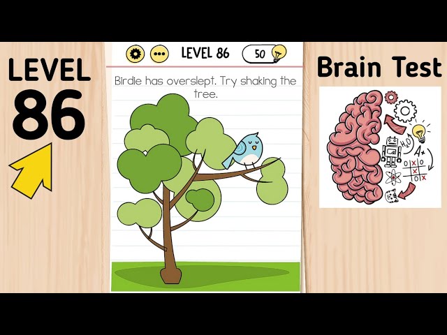 Brain Test Level 86 Birdie has overslept. Try shaking the tree in 2023