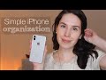 Simple iPhone Organization Tips | Minimalist Tech Talk / Easy Digital Organization & Declutter Ideas