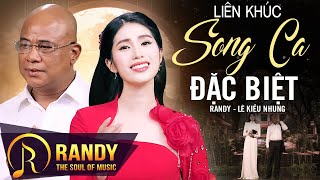 Liên Khúc Song Ca Đặc Biệt Hay Của Cặp Đôi Mới Ra Mắt - Randy & Lê Kiều Nhung