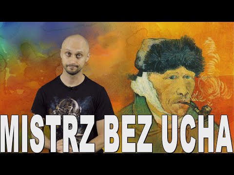 Wideo: Czy Vincent van Gogh może ucho?