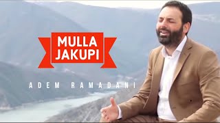 ADEM RAMADANI - Mulla Jakupi