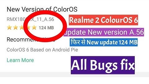 Colour OS 6 New Update Realme 2 A.56 (124MB) all bugs fix