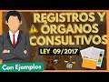 ➡️ REGISTROS y ÓRGANOS CONSULTIVOS de los contratos públicos: Ley 9/2017 【con EJEMPLOS] "PARTE 9"