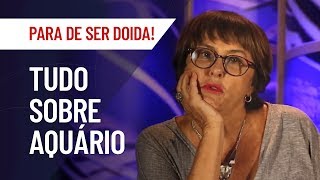 AQUÁRIO: TUDO SOBRE O SIGNO | MARCIA FERNANDES