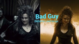 Bellatrix - Bad Guy