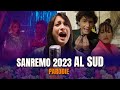 Le canzoni di Sanremo 2023 al sud (PARODIA)