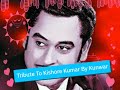 Kehna hai tribute to kishore kumar by kunwar shakeel ahmed ksa