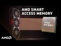 Introducing amd smart access memory