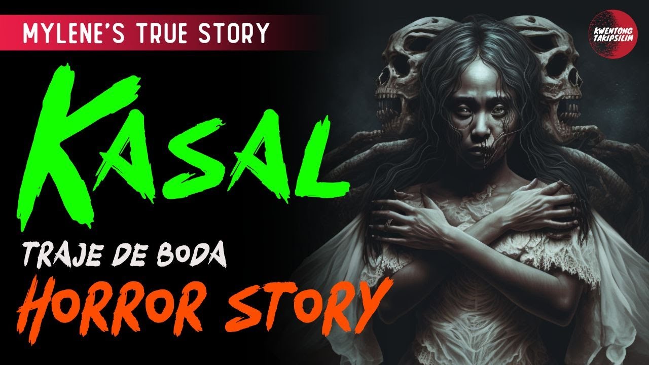 Kasal Traje de Boda - Tagalog Horror Story (Mylene's True Story)