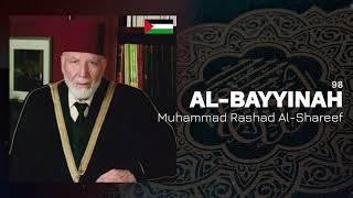 Muhammad Rashad Al-Shareef - Surah 98. Al-Bayyinah