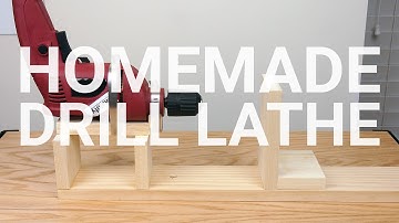 How To Make a Drill Lathe