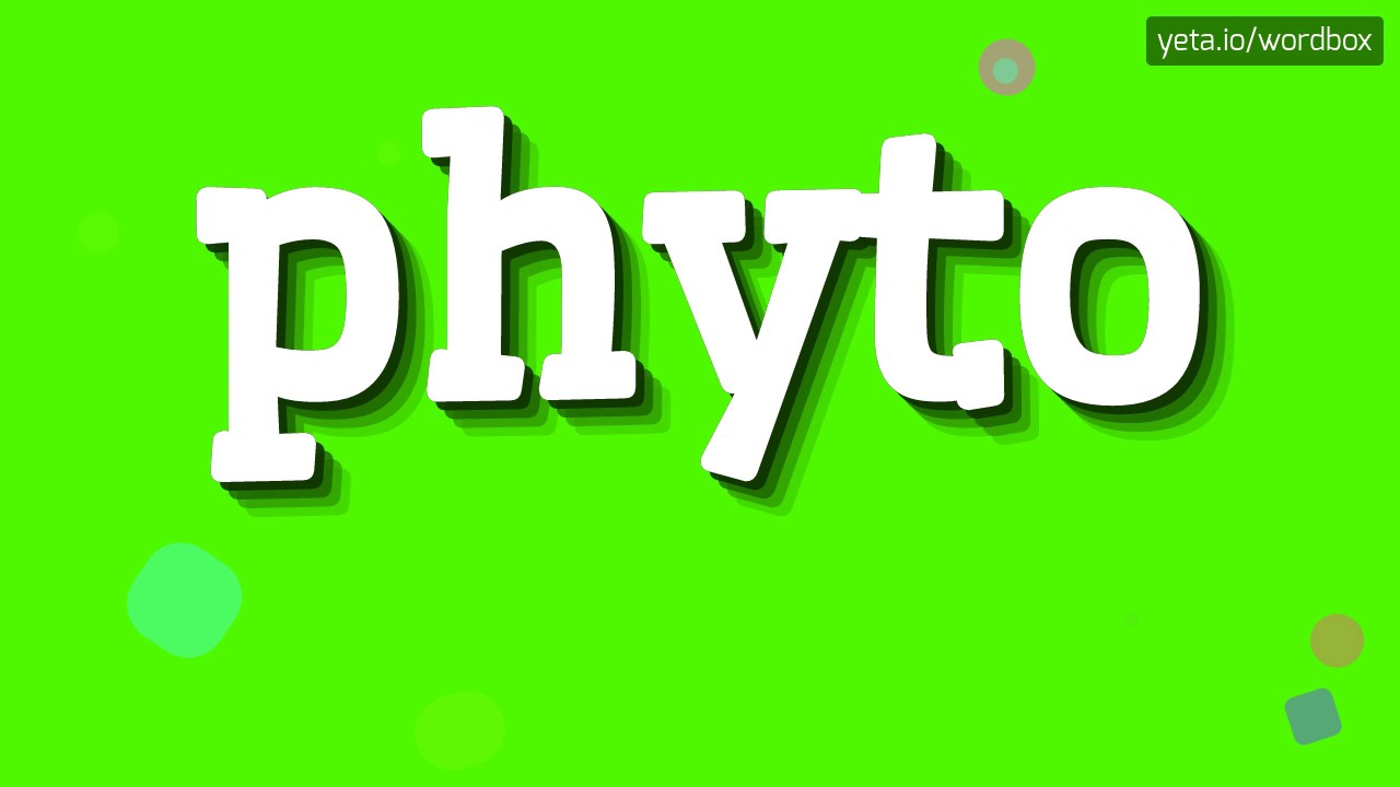 PHYTO  HOW TO PRONOUNCE IT!?  YouTube