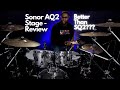 Sonor AQ2 Stage - Review | Better Than SQ2?